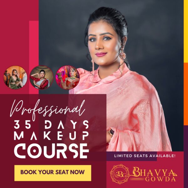 PROFESSIONAL 35 DAYS MAKEUP COURSE | BHAVYA GOWDA MAKEUP STUDIO